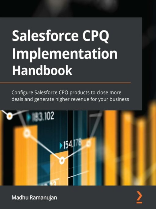 Title details for Salesforce CPQ Implementation Handbook by Madhu Ramanujan - Available